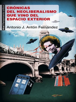 cover image of Crónicas del neoliberalismo que vino del espacio exterior